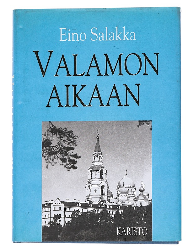 Valamon aikaan - Eino Salakka - Historiakirjat - 10105563656 - 0