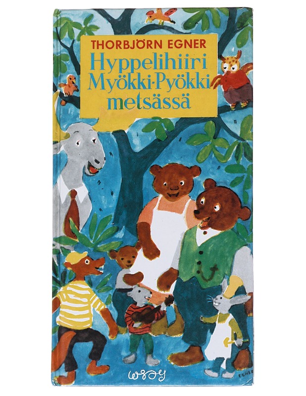 Hyppelihiiri Myökki-Pyökki-metsässä - Egner, Thorbjørn - Lastenkirjat - 10105563811 - 0
