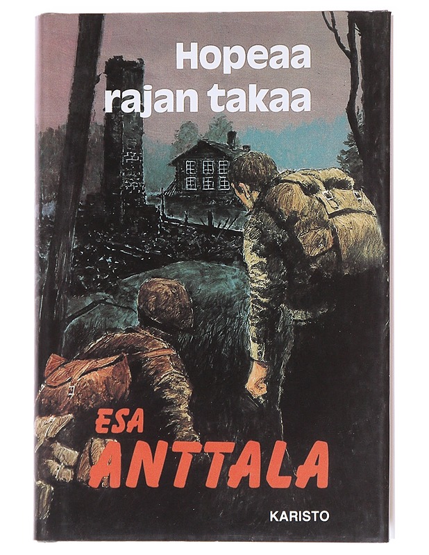 Hopeaa rajan takaa - Esa Anttala - Romaanit ja novellit - 10105563859 - 0