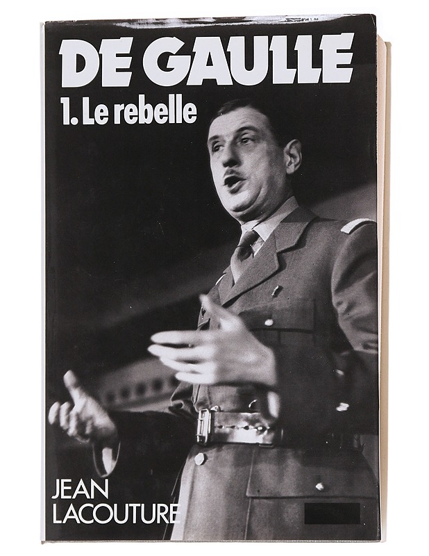 De Gaulle : 1. Le Rebelle - Jean Lacouture - Tietokirjat ja oppaat - 10105563870 - 0