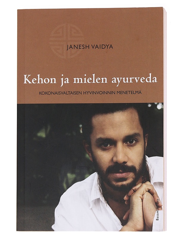 Kehon ja mielen ayurveda - Janesh Vaidya - Tietokirjat ja oppaat - 10105563880 - 0