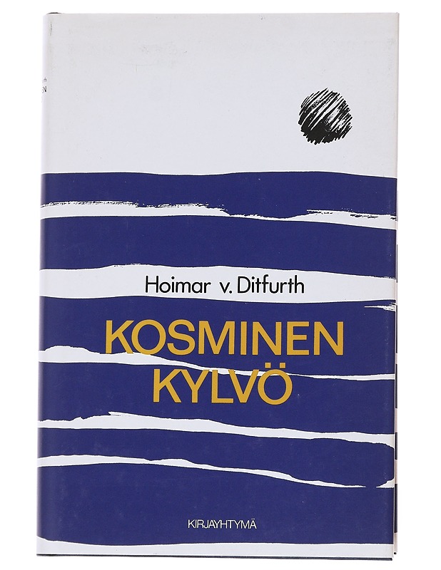 Kosminen kylvö - Ditfurth, Hoimar von - Romaanit ja novellit - 10105563906 - 0