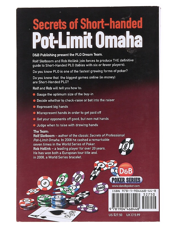 Secrets of Short-handed Pot-Limit Omaha, how to beat PLO games with six or fewer players - Rolf Slotboom, Rob Hollink - Tietokirjat ja oppaat - 10105563917 - 0