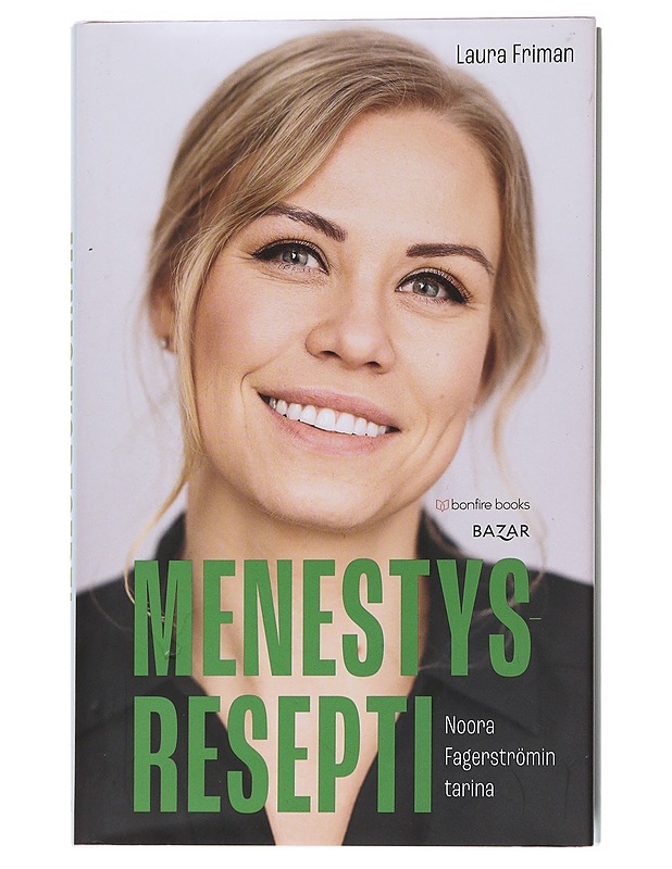 Menestysresepti : Noora Fagerströmin tarina - Laura Friman - Elämäkerrat ja muistelmat - 10105563916 - 0