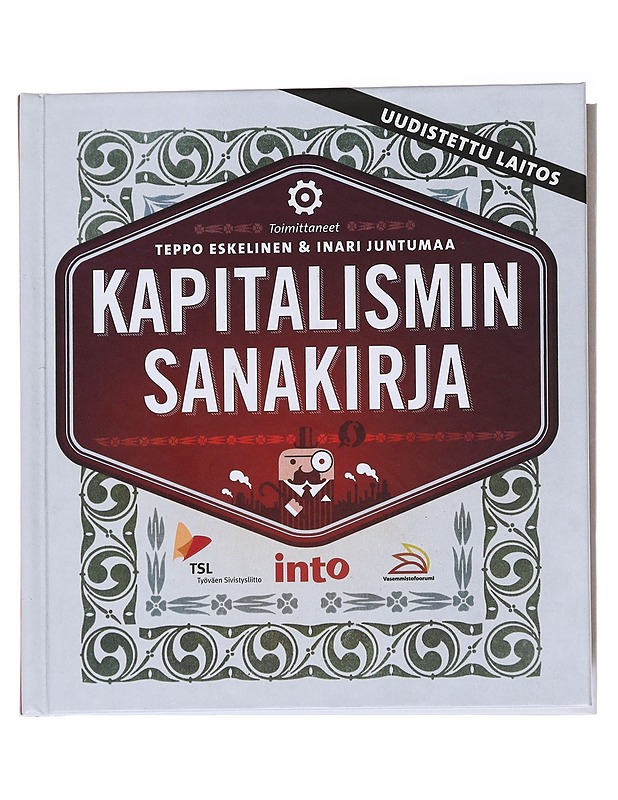 Kapitalismin sanakirja - Eskelinen, Teppo - Tietokirjat ja oppaat - 10105563915 - 0