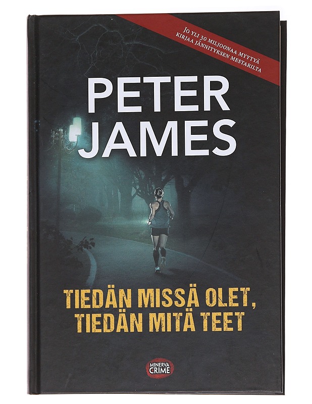 Tiedän missä olet, tiedän mitä teet - James, Peter - Jännitys ja dekkarit - 10105563922 - 0