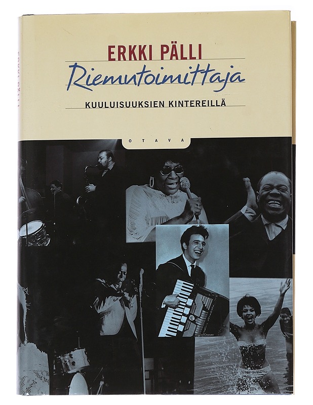 Riemutoimittaja kuuluisuuksien kintereillä - Erkki Pälli - Elämäkerrat ja muistelmat - 10105563937 - 0