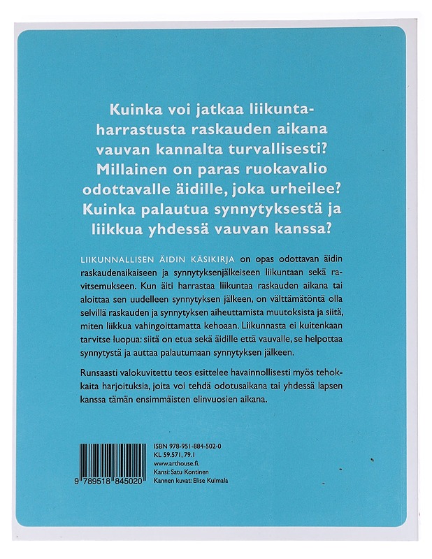 Liikunnallisen äidin käsikirja : ravitsemus ja liikunta raskauden aikana sekä synnytyksen jälkeen - Anneli Päivänsara - Tietokirjat ja oppaat - 10105563945 - 1