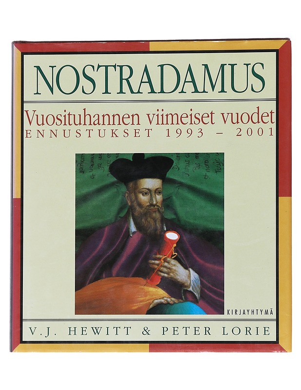 Nostradamus / vuosituhannen viimeiset vuodet : ennustukset 1993-2001 - Hewitt, V. J. - Tietokirjat ja oppaat - 10105563957 - 0