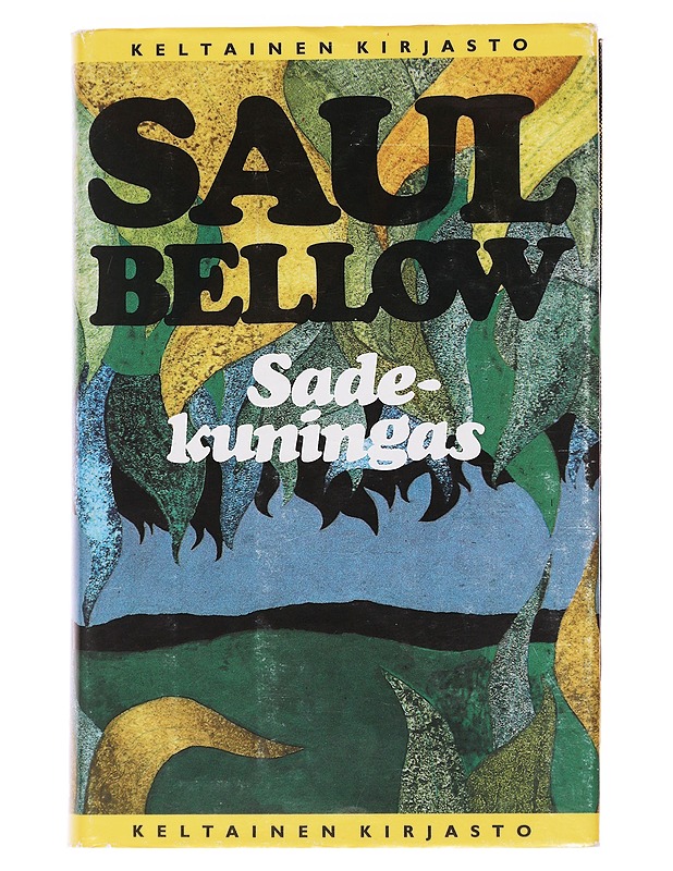 Sadekuningas - Bellow, Saul - Romaanit ja novellit - 10105563961 - 0