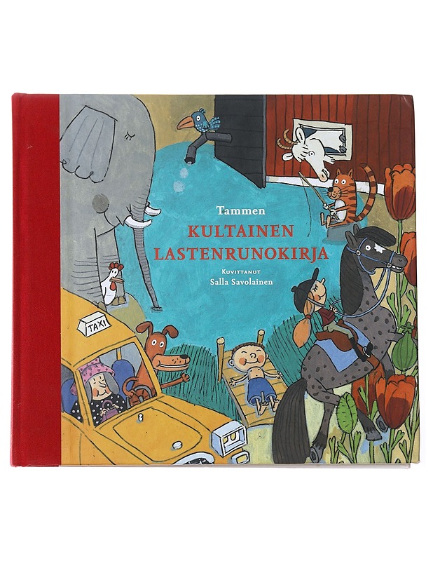 Tammen kultainen lastenrunokirja - Ismo Loivamaa, Salla Savolainen - Lastenkirjat - 10105563977 - 0