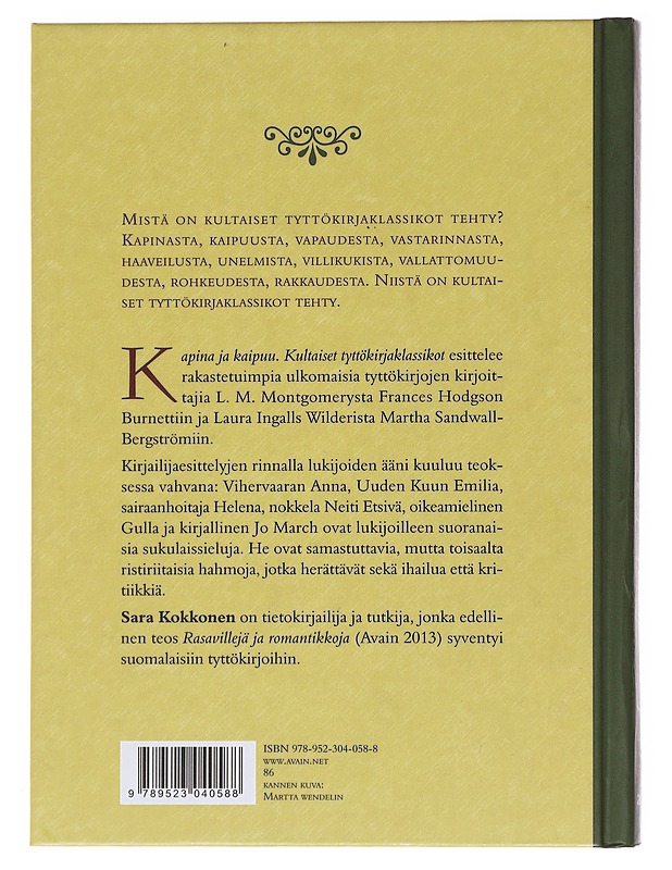 Kapina ja kaipuu : kultaiset tyttökirjaklassikot - Sara Kokkonen - Historiakirjat - 10105564053 - 1
