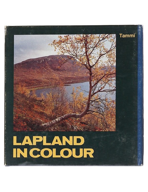 Lapland in colour - Kilpi, Mikko - Tietokirjat ja oppaat - 10105564098 - 0