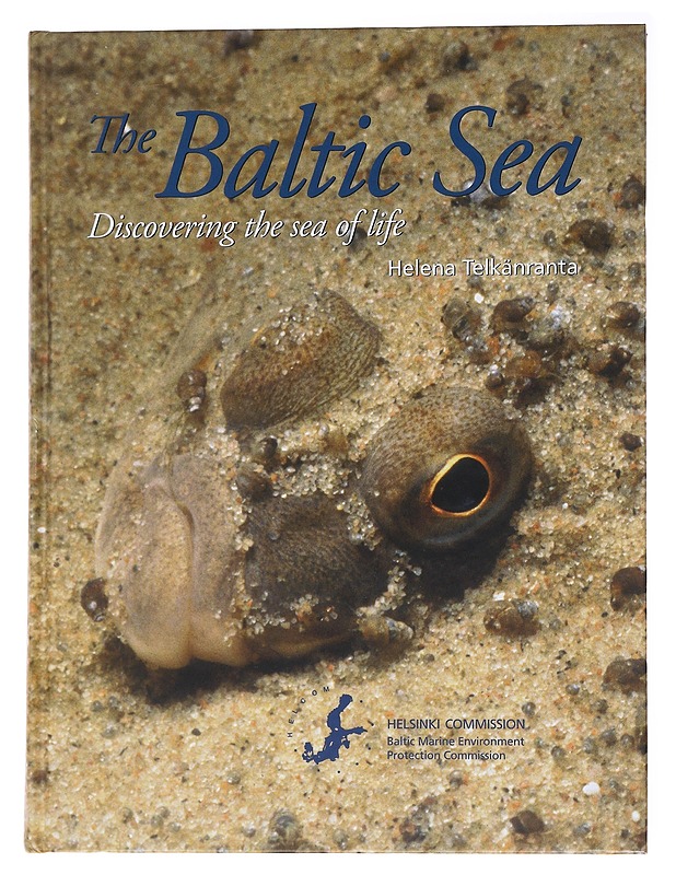 The Baltic Sea / Discovering the sea of life - Helena Telkänranta - Tietokirjat ja oppaat - 10105564132 - 0