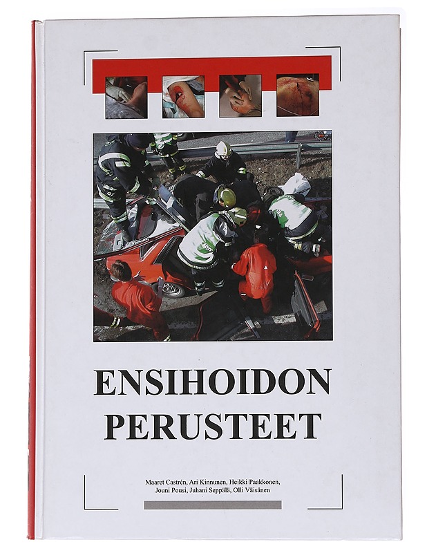 Ensihoidon perusteet - Castrén, Maaret - Tietokirjat ja oppaat - 10105564138 - 0