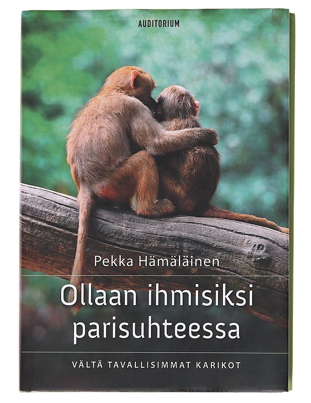 Ollaan ihmisiksi parisuhteessa : vältä tavallisimmat karikot - Pekka Hämäläinen - Tietokirjat ja oppaat - 10105564193 - 0
