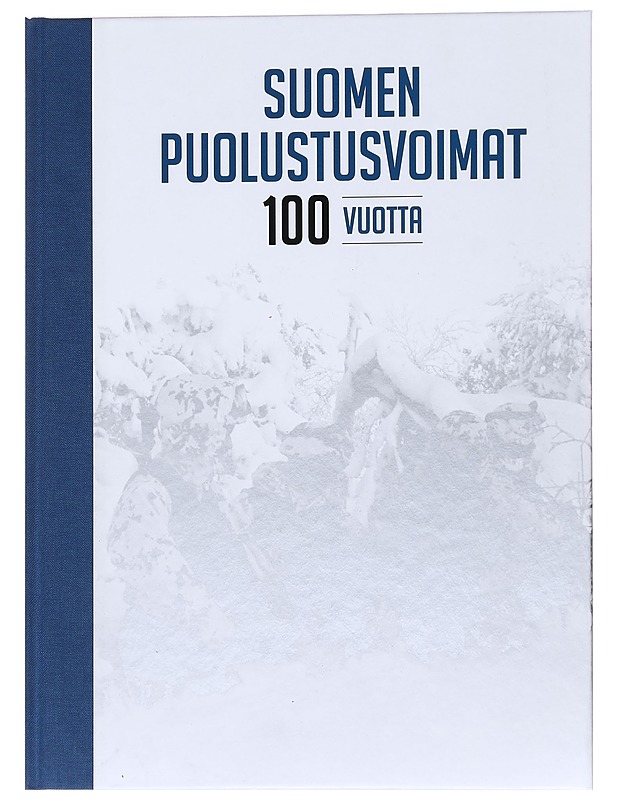 Suomen Puolustusvoimat 100 vuotta - Vesa Tynkkynen - Historiakirjat - 10105564210 - 0