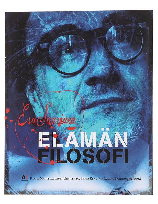 Esa Saarinen : Elämän Filosofi - Frank Martela - Tietokirjat ja oppaat - 10105564225 - 0