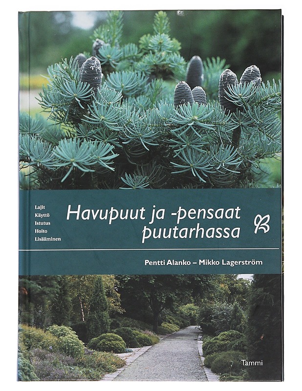 Havupuut ja -pensaat puutarhassa - Alanko, Pentti - Tietokirjat ja oppaat - 10105564244 - 0
