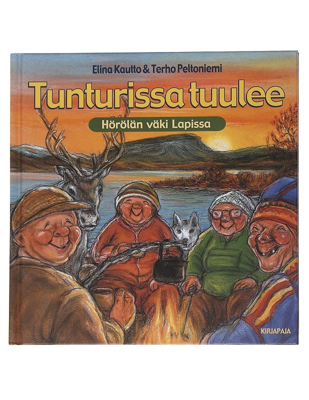 Tunturissa tuulee / Hörölän väki Lapissa - Kautto - Lastenkirjat - 10105564311 - 0