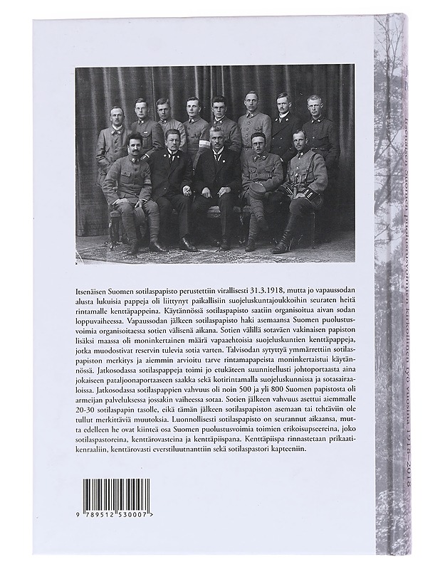 Suomen sotilaspapisto 100 vuotta: Itsenäisen Suomen puolustusvoimien kirkollinen työ vuosina 1918-2018 - Juha Poteri - Historiakirjat - 10105564328 - 1