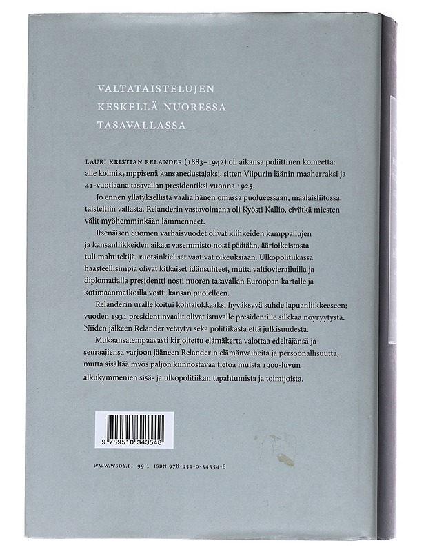 Raskailta tuntuivat askeleet / Lauri Kristian Relanderin elämäkerta - Erkki Vasara - Elämäkerrat ja muistelmat - 10105564407 - 1