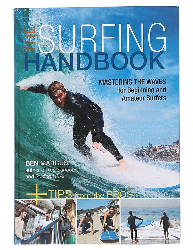 The surfing handbook : mastering the waves for beginning and amateur surfers - Marcus, Ben - Tietokirjat ja oppaat - 10105564423 - 0