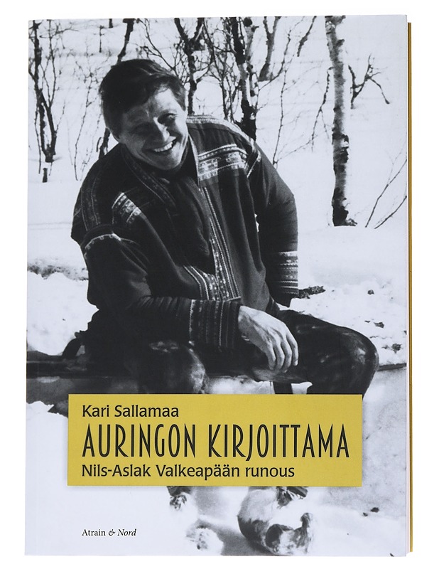 Auringon kirjoittama / Nils-Aslak Valkeapään runous - Kari Sallamaa - Elämäkerrat ja muistelmat - 10105564441 - 0