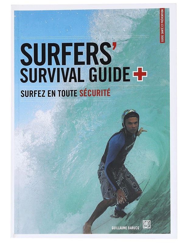 Surfers' survival guide - Guillaume Barucq - Tietokirjat ja oppaat - 10105564532 - 0