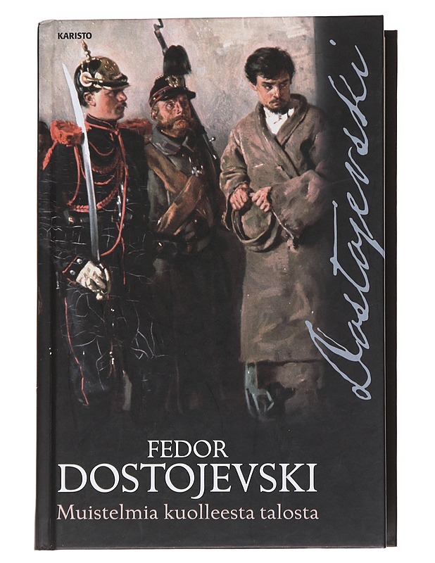 Muistelmia kuolleesta talosta - Dostojevski, F. M. (Fjodor Mihailovits) - Romaanit ja novellit - 10105564548 - 0