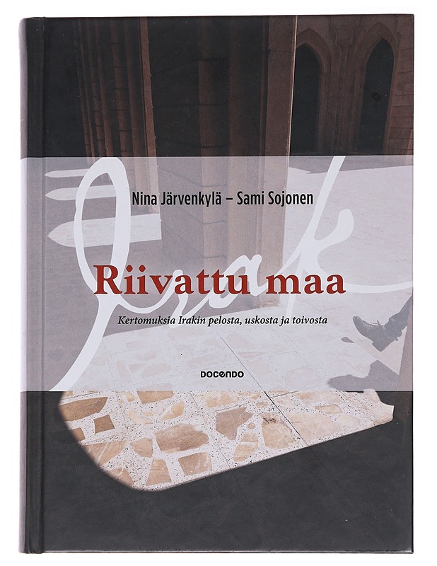 Riivattu maa / kertomuksia Irakin pelosta, toivosta ja uskosta - Järvenkylä, Nina - Tietokirjat ja oppaat - 10105564558 - 0