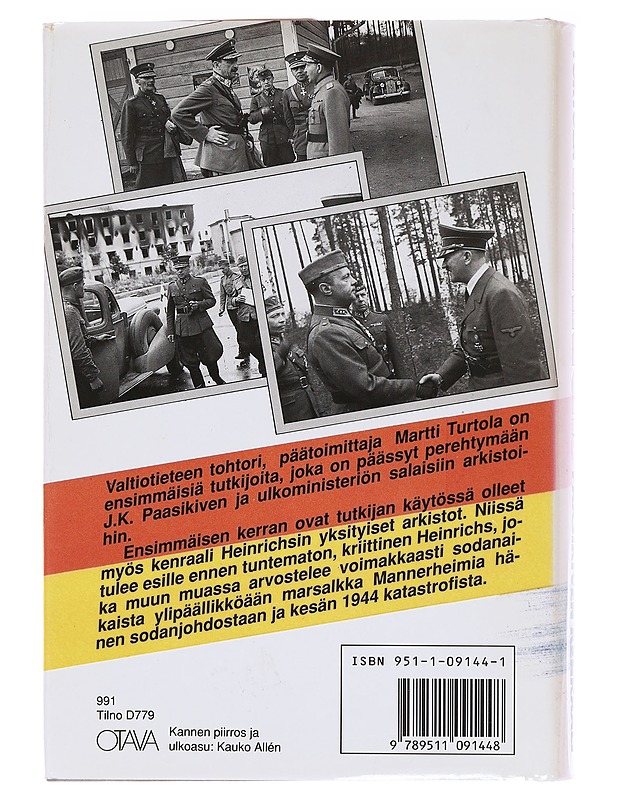 Erik Heinrichs Mannerheimin ja Paasikiven Kenraali - Martti Turtola - Elämäkerrat ja muistelmat - 10105564785 - 1