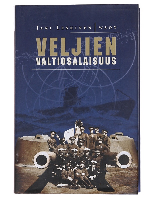 Veljien valtiosalaisuus - Jari Leskinen - Historiakirjat - 10105564833 - 0