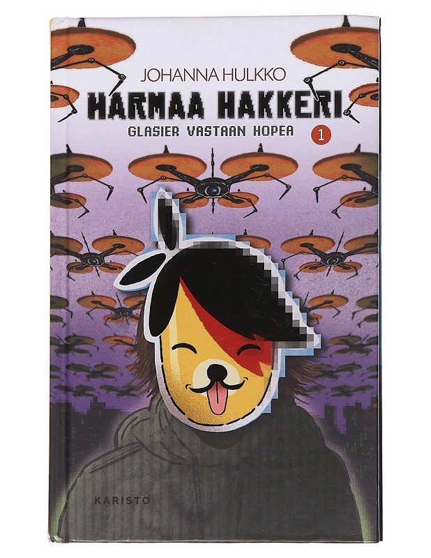 Harmaa hakkeri 1. Glasier vastaan Hopea - Hulkko, Johanna - Jännitys ja dekkarit - 10105564904 - 0