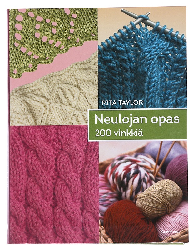 Neulojan opas : 200 vinkkiä - Taylor, Rita - Tietokirjat ja oppaat - 10105564932 - 0