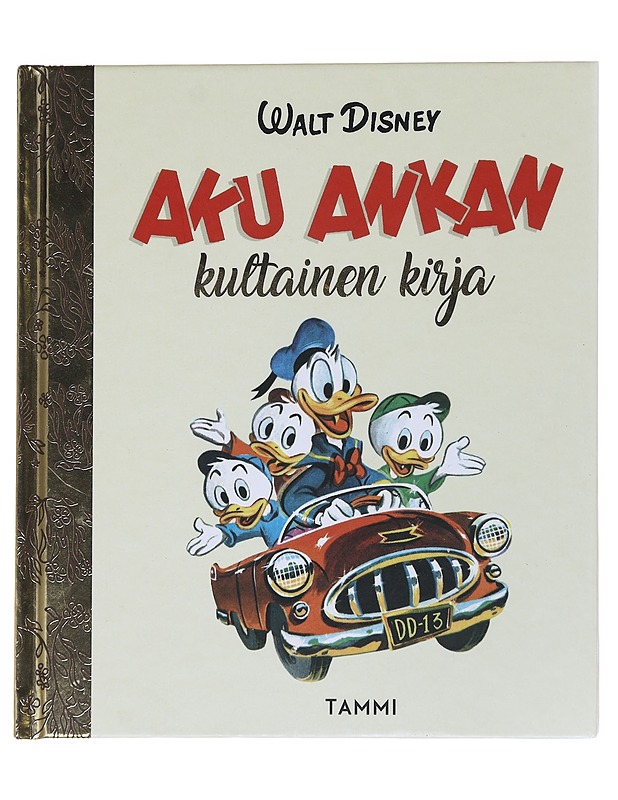 Aku Ankan kultainen kirja - Kelsey, Dick - Lastenkirjat - 10105564946 - 0