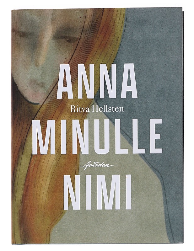 Anna minulle nimi - Ritva Hellsten - Romaanit ja novellit - 10105564963 - 0