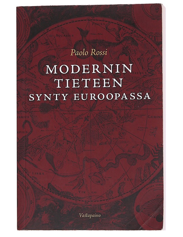 Modernin tieteen synty Euroopassa - Rossi, Paolo - Historiakirjat - 10105564962 - 0