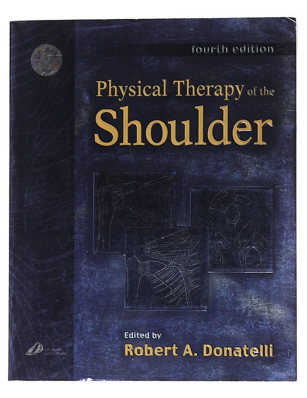 Physical Therapy Of The Shoulder - Robert A. Donatelli - Kirja lahjaksi - 10105564980 - 0