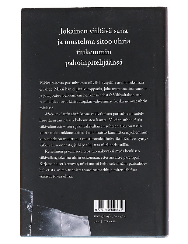 Miksi se ei vain lähde? : väkivaltainen parisuhde ja miten siitä pääsee irti - Riina-Maria Metso - Tietokirjat ja oppaat - 10105565057 - 1