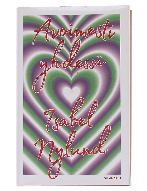 Avoimesti yhdessä - Nylund, Isabel - Romaanit ja novellit - 10105565077 - 0