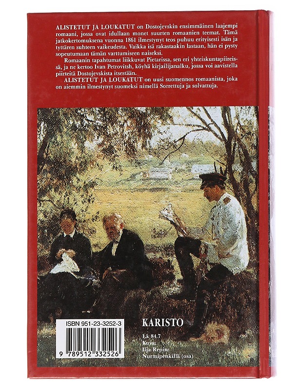 Alistetut ja loukatut - Dostojevski, F. M.  - Romaanit ja novellit - 10105565096 - 1
