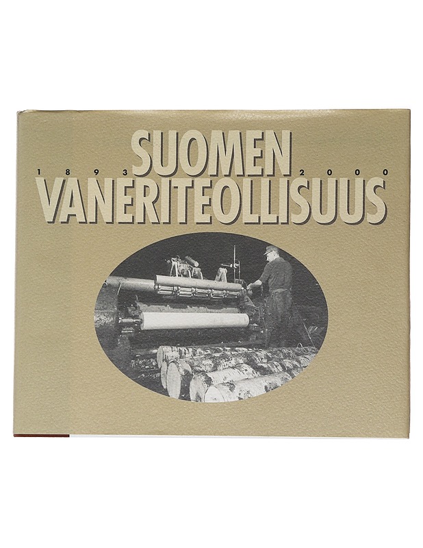 Suomen vaneriteollisuus 1893-2000 - Hannu Koponen - Historiakirjat - 10105565150 - 0