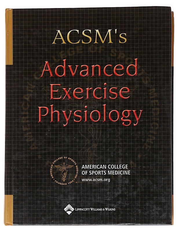 ACSM's Advanced Exercise Physiology - Charles M. - Tietokirjat ja oppaat - 10105565180 - 0