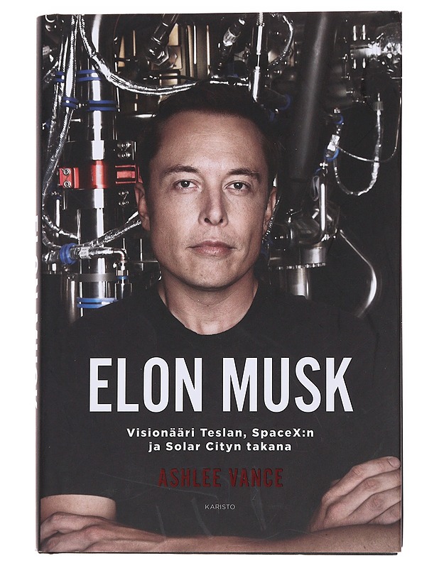 Elon Musk / visionääri Teslan, SpaceX:n ja Solar Cityn takana - Vance, Ashlee - Elämäkerrat ja muistelmat - 10105565198 - 0