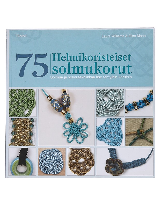 Helmikoristeiset solmukorut - Williams, Laura - Tietokirjat ja oppaat - 10105565259 - 0