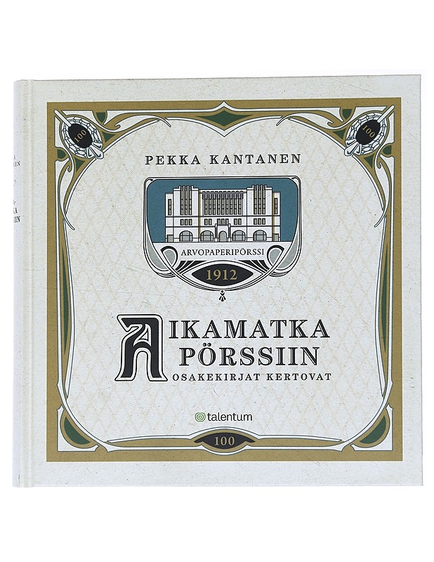 Aikamatka pörssiin : osakekirjat kertovat - Pekka Kantanen - Historiakirjat - 10105565265 - 0