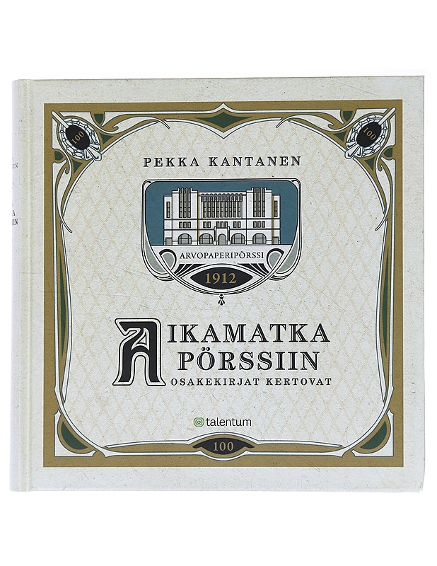 Aikamatka pörssiin : osakekirjat kertovat - Pekka Kantanen - Historiakirjat - 10105565269 - 0