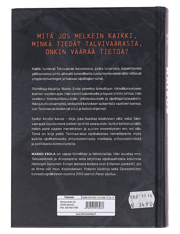 Kirottu kaivos : totuuden jäljillä Talvivaarassa - Marko Erola - Historiakirjat - 10105565271 - 1
