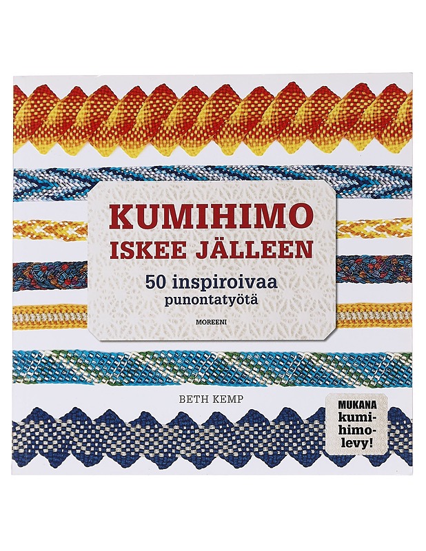 Kumihimo iskee jälleen / 50 inspiroivaa punontatyötä - Kemp, Beth - Tietokirjat ja oppaat - 10105565303 - 0